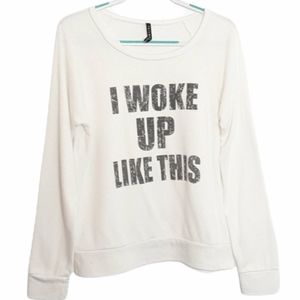 Triumph "I Woke Up Like This" Lightweight Sweatshirt EUC sz M
